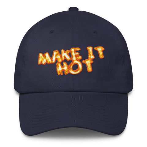 Cotton Baseball Hat "Make it Hot"