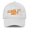 Cotton Baseball Hat "Make it Hot"