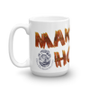 "Make It Hot" 15 oz Patriot Welding Coffee Mug