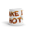 "Make It Hot" 11 oz Patriot Welding Coffee Mug