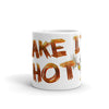 "Make It Hot" 11 oz Patriot Welding Coffee Mug